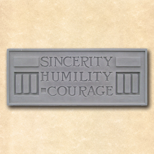 Sincerity Humility Courage Plaque